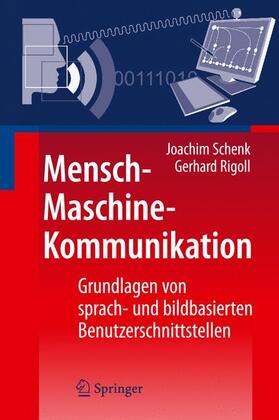 Rigoll / Schenk |  Mensch-Maschine-Kommunikation | Buch |  Sack Fachmedien