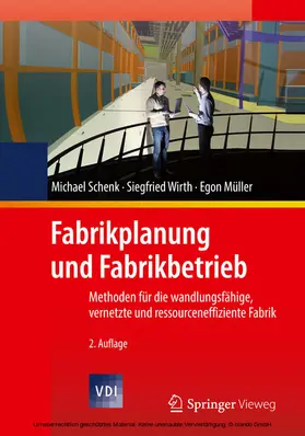 Schenk / Wirth / Müller | Fabrikplanung und Fabrikbetrieb | E-Book | sack.de