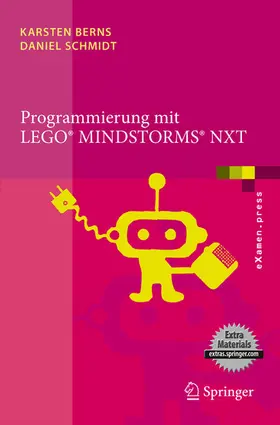 Berns / Schmidt |  Programmierung mit LEGO Mindstorms NXT | eBook | Sack Fachmedien