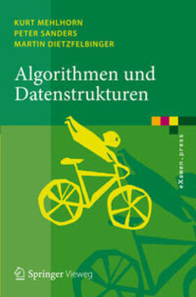 Dietzfelbinger / Mehlhorn / Sanders |  Algorithmen und Datenstrukturen | eBook | Sack Fachmedien