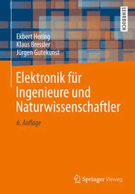 Hering / Bressler / Gutekunst |  Elektronik für Ingenieure und Naturwissenschaftler | eBook | Sack Fachmedien