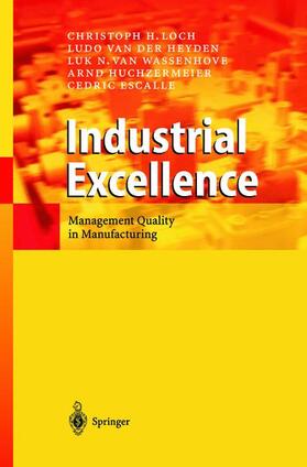 Loch / van der Heyden / Escalle |  Industrial Excellence | Buch |  Sack Fachmedien