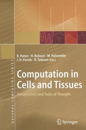 Paton / Bolouri / Tateson |  Computation in Cells and Tissues | Buch |  Sack Fachmedien