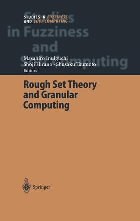 Inuiguchi / Hirano / Tsumoto |  Rough Set Theory and Granular Computing | Buch |  Sack Fachmedien