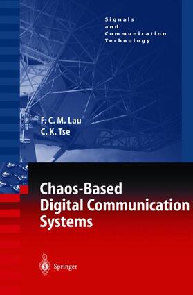 Tse / Lau |  Chaos-Based Digital Communication Systems | Buch |  Sack Fachmedien