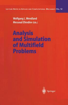 Efendiev / Wendland |  Analysis and Simulation of Multifield Problems | Buch |  Sack Fachmedien