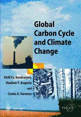 Krapivin / Kondratyev |  Global Carbon Cycle and Climate Change | Buch |  Sack Fachmedien
