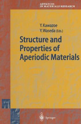 Waseda / Kawazoe |  Structure and Properties of Aperiodic Materials | Buch |  Sack Fachmedien