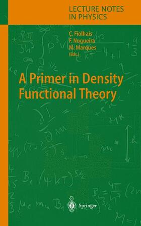 Fiolhais / Marques / Nogueira |  A Primer in Density Functional Theory | Buch |  Sack Fachmedien