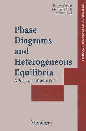 Predel / Pool / Hoch |  Phase Diagrams and Heterogeneous Equilibria | Buch |  Sack Fachmedien