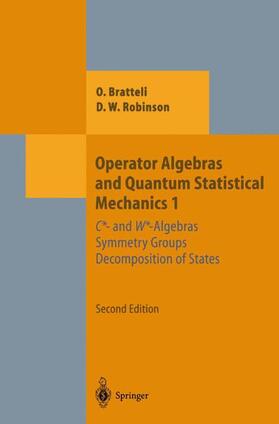 Robinson / Bratteli |  Operator Algebras and Quantum Statistical Mechanics 1 | Buch |  Sack Fachmedien