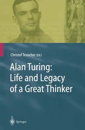 Teuscher |  Alan Turing: Life and Legacy of a Great Thinker | Buch |  Sack Fachmedien