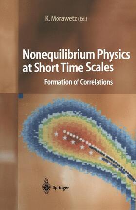 Morawetz |  Nonequilibrium Physics at Short Time Scales | Buch |  Sack Fachmedien