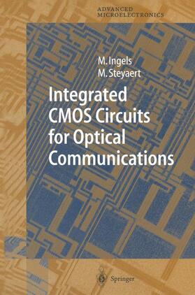 Steyaert / Ingels |  Integrated CMOS Circuits for Optical Communications | Buch |  Sack Fachmedien