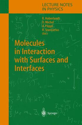 Haberlandt / Stannarius / Michel |  Molecules in Interaction with Surfaces and Interfaces | Buch |  Sack Fachmedien