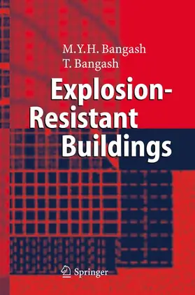 Bangash |  Explosion-Resistant Buildings | Buch |  Sack Fachmedien