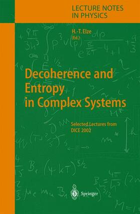 Elze |  Decoherence and Entropy in Complex Systems | Buch |  Sack Fachmedien