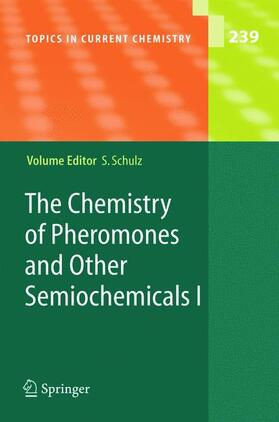 Schulz |  The Chemistry of Pheromones and Other Semiochemicals I | Buch |  Sack Fachmedien