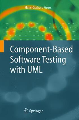 Gross |  Component-Based Software Testing with UML | Buch |  Sack Fachmedien