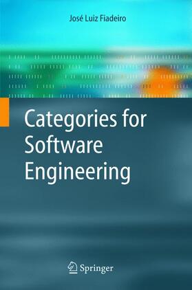 Fiadeiro |  Categories for Software Engineering | Buch |  Sack Fachmedien