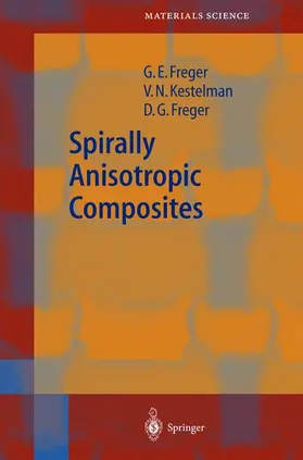 Freger / Kestelman |  Spirally Anisotropic Composites | Buch |  Sack Fachmedien