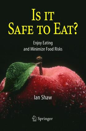 Shaw |  Is it Safe to Eat? | Buch |  Sack Fachmedien