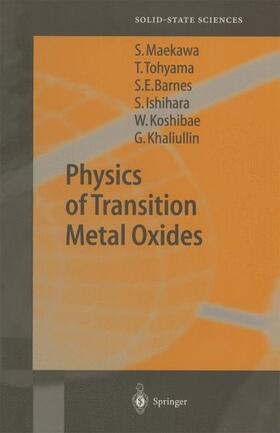 Maekawa / Tohyama / Khaliullin |  Physics of Transition Metal Oxides | Buch |  Sack Fachmedien