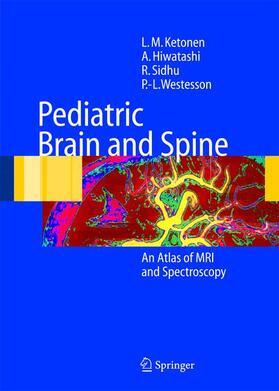 Ketonen / Westesson / Hiwatashi |  Pediatric Brain and Spine | Buch |  Sack Fachmedien
