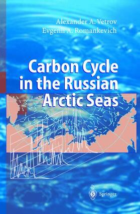 Romankevich / Vetrov |  Carbon Cycle in the Russian Arctic Seas | Buch |  Sack Fachmedien