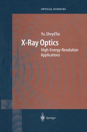 Shvyd'ko |  X-Ray Optics | Buch |  Sack Fachmedien