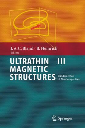 Heinrich / Bland |  Ultrathin Magnetic Structures III | Buch |  Sack Fachmedien