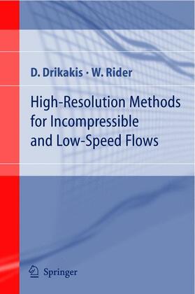 Rider / Drikakis |  High-Resolution Methods for Incompressible and Low-Speed Flows | Buch |  Sack Fachmedien
