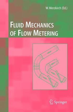 Merzkirch |  Fluid Mechanics of Flow Metering | Buch |  Sack Fachmedien