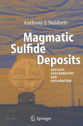 Naldrett |  Magmatic Sulfide Deposits | Buch |  Sack Fachmedien