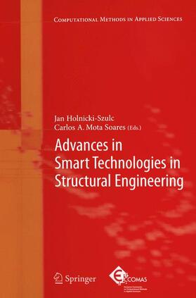 Mota Soares / Holnicki-Szulc |  Advances in Smart Technologies in Structural Engineering | Buch |  Sack Fachmedien