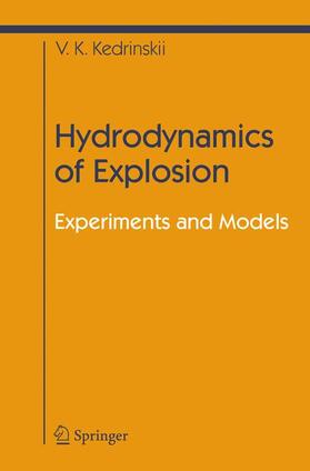 Kedrinskiy |  Hydrodynamics of Explosion | Buch |  Sack Fachmedien