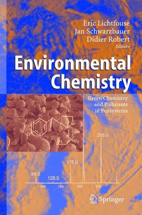 Lichtfouse / Robert / Schwarzbauer |  Environmental Chemistry | Buch |  Sack Fachmedien