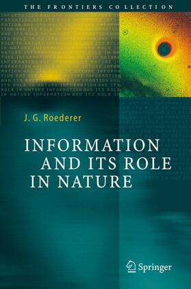 Roederer |  Information and Its Role in Nature | Buch |  Sack Fachmedien