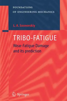 Sosnovskiy |  TRIBO-FATIGUE | Buch |  Sack Fachmedien