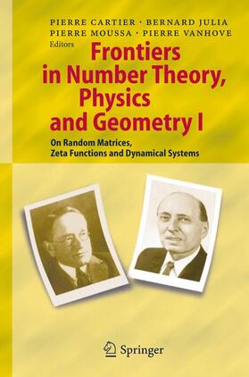 Cartier / Vanhove / Julia |  Frontiers in Number Theory, Physics, and Geometry I | Buch |  Sack Fachmedien