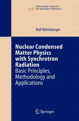 Röhlsberger |  Nuclear Condensed Matter Physics with Synchrotron Radiation | Buch |  Sack Fachmedien