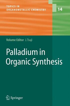Tsuji |  Palladium in Organic Synthesis | Buch |  Sack Fachmedien