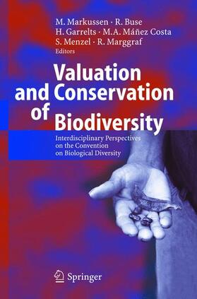 Markussen / Buse / Marggraf |  Valuation and Conservation of Biodiversity | Buch |  Sack Fachmedien