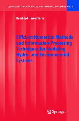 Hinkelmann |  Efficient Numerical Methods and Information-Processing Techniques for Modeling Hydro- and Environmental Systems | Buch |  Sack Fachmedien