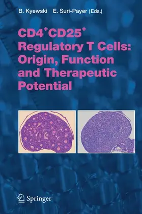 Suri-Payer / Kyewski |  CD4+CD25+ Regulatory T Cells: Origin, Function and Therapeutic Potential | Buch |  Sack Fachmedien