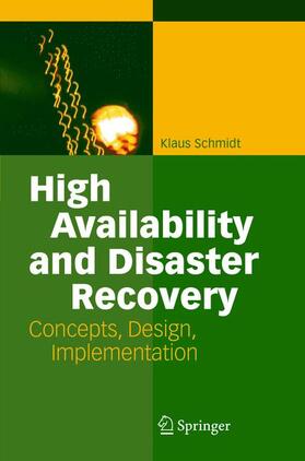 Schmidt |  High Availability and Disaster Recovery | Buch |  Sack Fachmedien