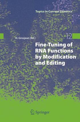 Grosjean |  Fine-Tuning of RNA Functions by Modification and Editing | Buch |  Sack Fachmedien