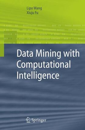 Fu / Wang |  Data Mining with Computational Intelligence | Buch |  Sack Fachmedien