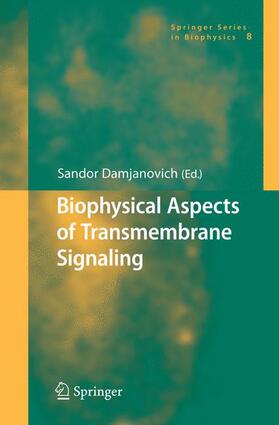 Damjanovich |  Biophysical Aspects of Transmembrane Signaling | Buch |  Sack Fachmedien