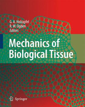 Ogden / Holzapfel |  Mechanics of Biological Tissue | Buch |  Sack Fachmedien